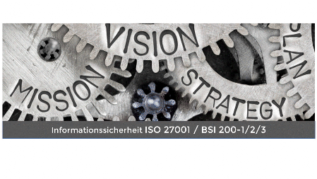 Beratung, Ausbildung, Schulung in ISO 27001 BSI 200-1 BSI 200-2 BSI 200-3 TISA